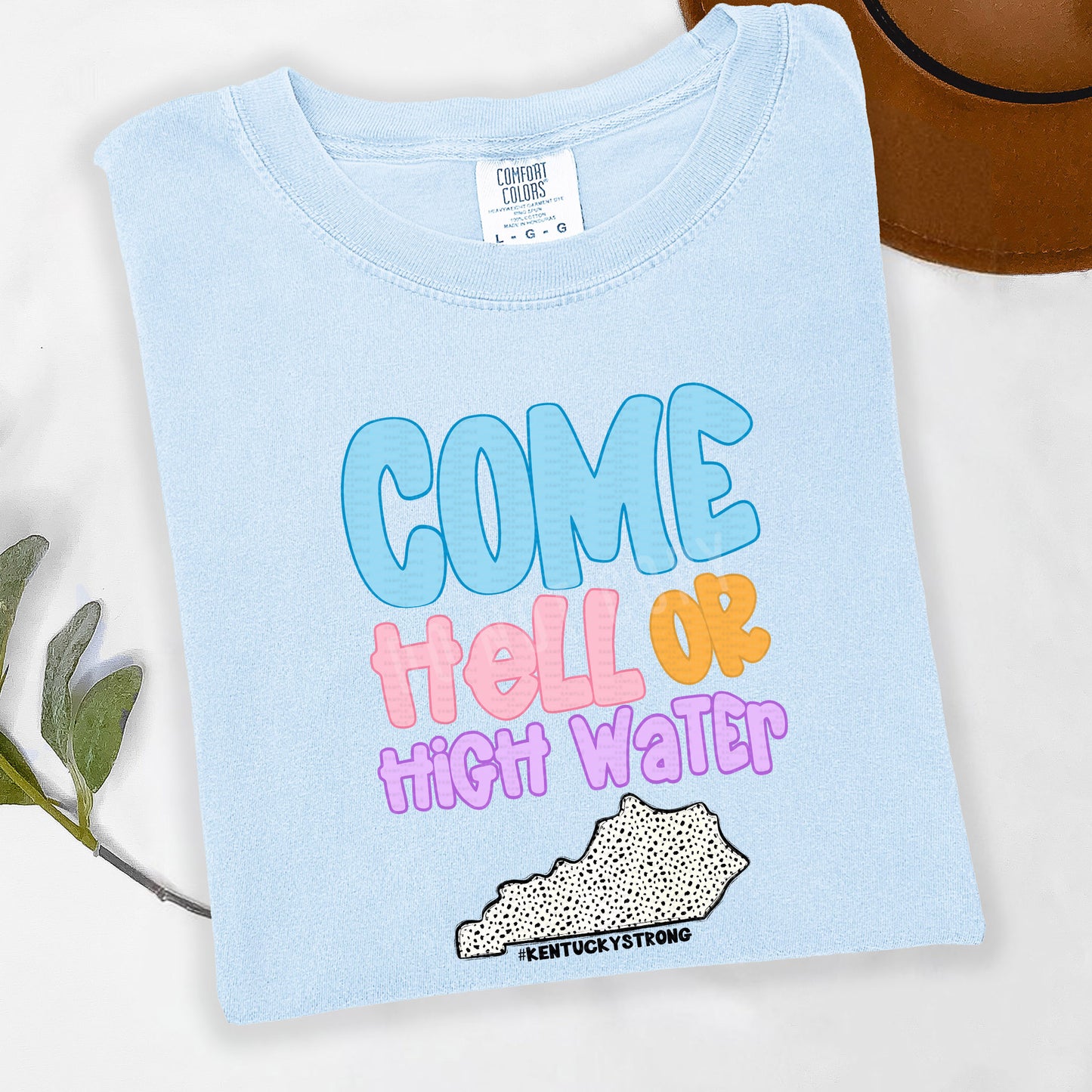 Kentucky, KY Flood Relief, Come Hell Or High Water - DIGITAL DOWNLOAD